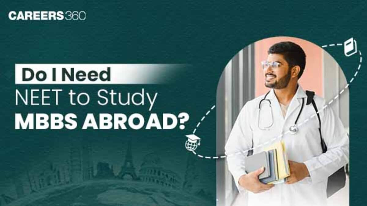 Do I Need NEET to Study MBBS Abroad?